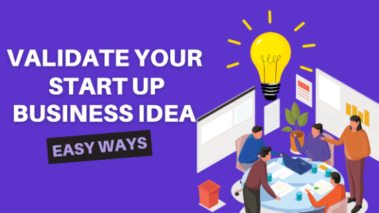 How to Validate a Business Idea: A Step-by-Step Guide to Building a Successful Business