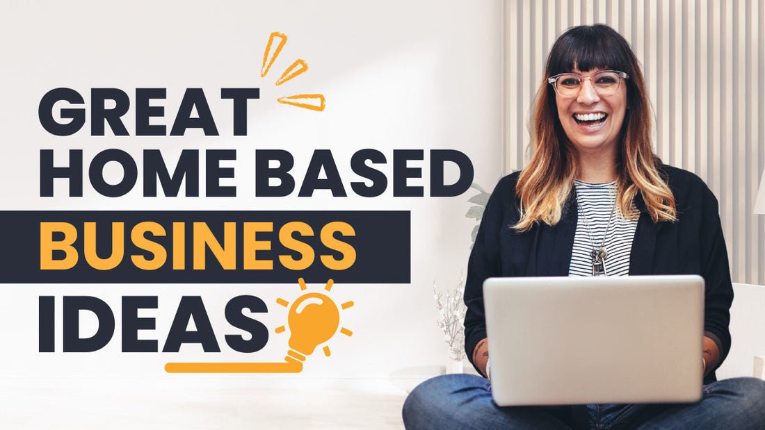 Best Home-Based Business Ideas: Profitable Opportunities to Start from Home in 2026