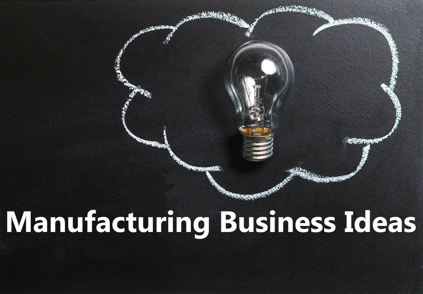 Best Manufacturing Business Ideas: Profitable Opportunities to Start and Scale in 2026